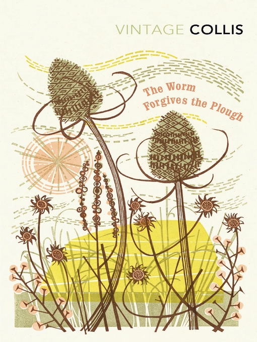 Title details for The Worm Forgives the Plough by John Stewart Collis - Available